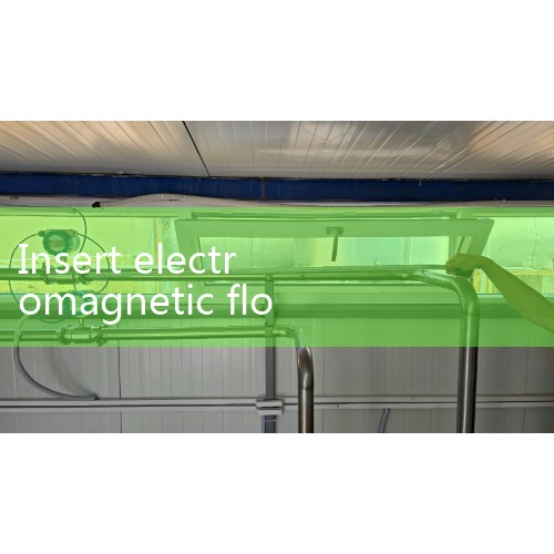 Where should the plug-in electromagnetic flowmeter be installed in the pipeline? | Application of plug-in electromagnetic flowmeter? |Plug in electromagnetic flowmeter|